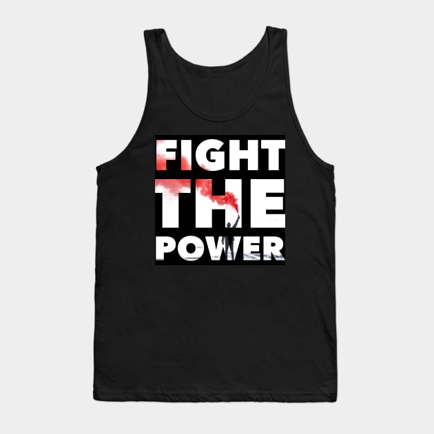 Fight the power Tank Top by mike11209